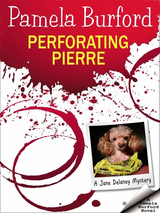 Title details for Perforating Pierre by Pamela Burford - Available